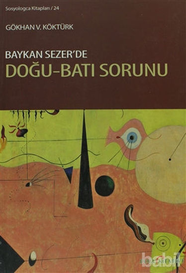 Picture of Baykan Sezer’de Doğu-Batı Sorunu