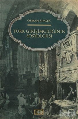 Picture of Türk Girişimciliğinin Sosyolojisi