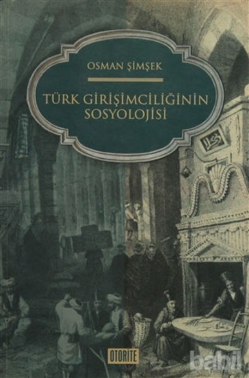 Picture of Türk Girişimciliğinin Sosyolojisi