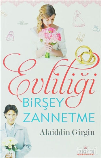 Picture of Evliliği Birşey Zannetme