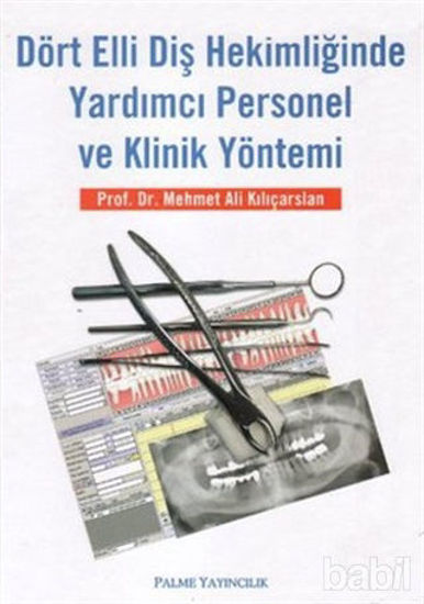 Picture of Dört Elli Diş Hekimliğinde Yardımcı Personel ve Klinik Yöntemi