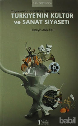 Picture of Türkiye’nin Kültür ve Sanat Siyaseti