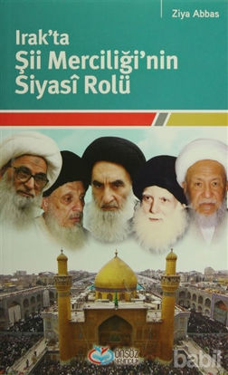 Picture of Irak’ta Şii Merciliği'nin Siyasi Rolü