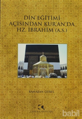 Picture of Din Eğitimi Açısından Kur’an’da Hz. İbrahim