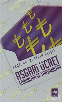 Picture of Asgari Ücret Sorunları ve Yansımaları