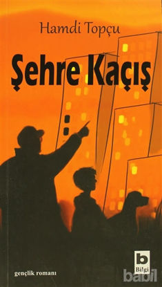 Picture of Şehre Kaçış