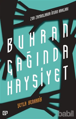 Picture of Buhran Çağında Haysiyet -  Zor Zamanlarda İnsan Hakları