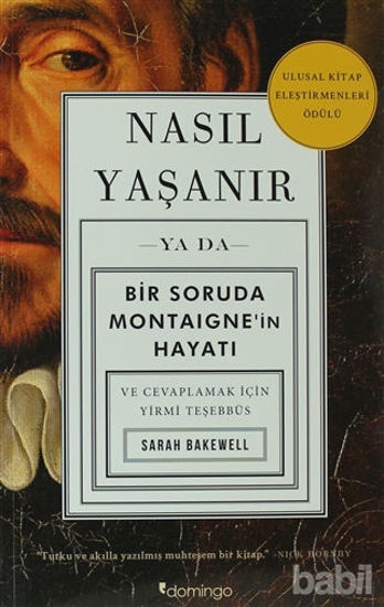 Picture of Nasıl Yaşanır ya da Bir Soruda Montaigne’in Hayatı