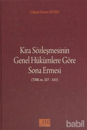 Picture of Kira Sözleşmesinin Genel Hükümlere Göre Sona Ermesi