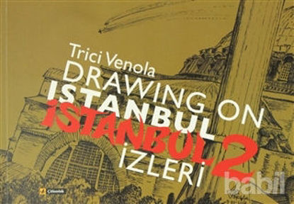 Picture of Drawıng On Istanbul - İstanbul  İzleri 2