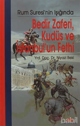 Picture of Bedir Zaferi, Kudüs ve İstanbul'un Fethi