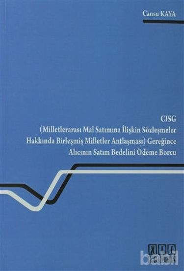 Picture of CISG Gereğince Alıcının Satım Bedelini Ödeme Borcu