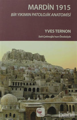 Picture of Mardin 1915 Bir Yıkımın Patolojik Anatomisi