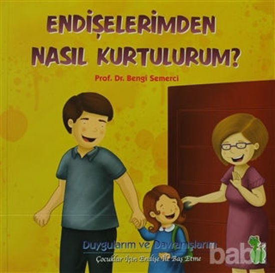 Picture of Endişelerimden Nasıl Kurtulurum?