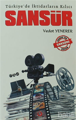 Picture of Türkiye'de İktidarların Kılıcı Sansür
