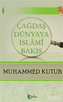 Picture of Çağdaş Dünyaya İslami Bakış