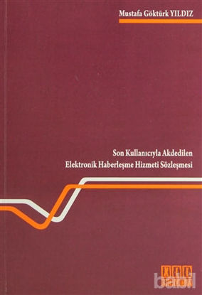 Picture of Son Kullanıcıyla Akdedilen Elektronik Haberleşme Hizmeti Sözleşmesi