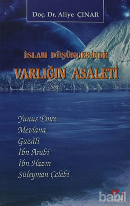 Picture of İslam Düşüncesinde Varlığın Asaleti