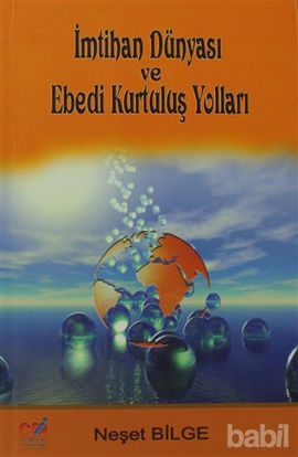 Picture of İmtihan Dünyası ve Ebedi Kurtuluş Yolları