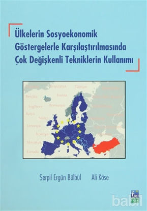 Picture of Ülkelerin Sosyoekonomik Göstergelerle Karşılaştırılmasında Çok Değişkenli Tekniklerin Kullanımı