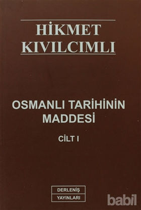 Picture of Osmanlı Tarihinin Maddesi Cilt:1