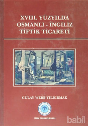 Picture of 18. Yüzyılda Osmanlı - İngiliz Tiftik Ticareti