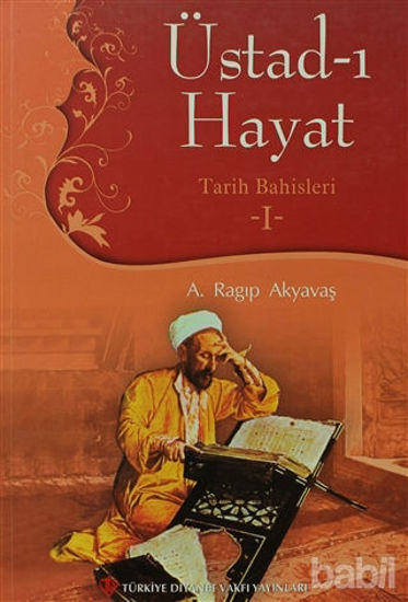 Picture of Üstad-ı Hayat