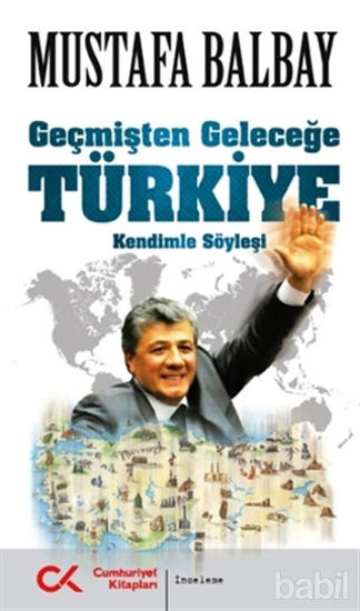 Picture of Geçmişten Geleceğe Türkiye 