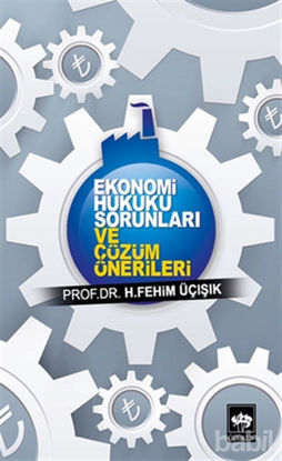 Picture of Ekonomi Hukuku Sorunları ve Çözüm Önerileri