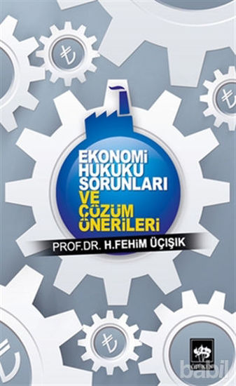 Picture of Ekonomi Hukuku Sorunları ve Çözüm Önerileri