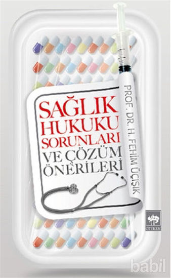 Picture of Sağlık Hukuku Sorunları ve Çözüm Önerileri