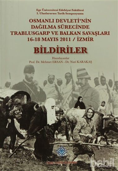 Picture of Osmanlı Devleti'nin Dağılma Sürecinde Trablusgarp ve Balkan Savaşları - Bildiriler