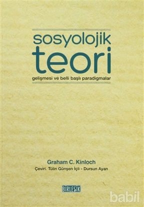 Picture of Sosyolojik Teori Gelişmesi ve Belli Başlı Paradigmalar