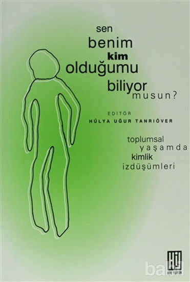 Picture of Sen Benim Kim Olduğumu Biliyor Musun?