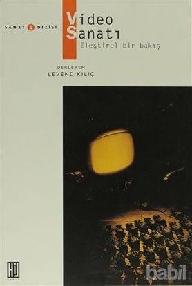 Picture of Video Sanatı Eleştirel Bir Bakış