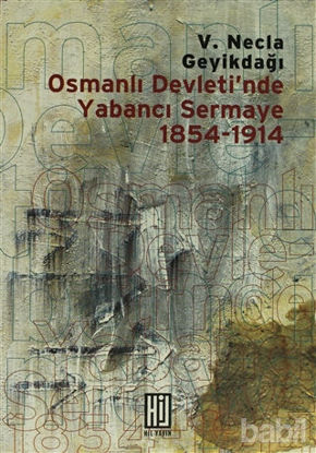 Picture of Osmanlı Devleti'nde Yabancı Sermaye 1854- 1914 