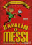 Picture of Hayalim Messi 1 - Gökte Ararken Evde Buldum
