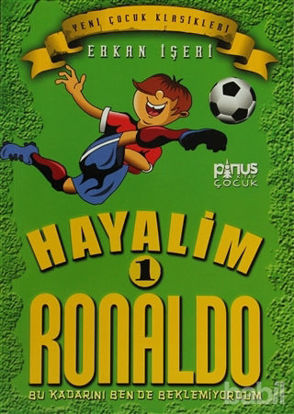 Picture of Hayalim Ronaldo 1 - Bu Kadarını Bende Beklemiyorum