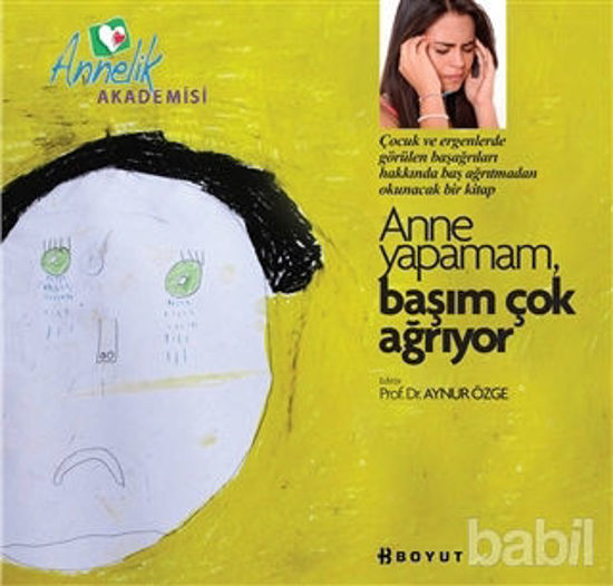 Picture of Annelik Akademisi - Anne Yapamam, Başım Çok Ağrıyor