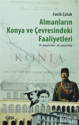 Picture of Almanların Konya ve Çevresindeki Faaliyetleri