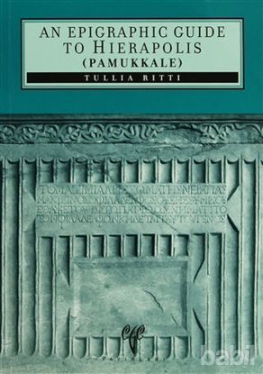 Picture of An Epigraphic Guide To Hierapolis Pamukkale