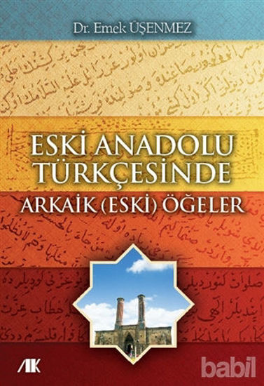 Picture of Eski Anadolu Türkçesinde Arkaik (Eski) Öğeler