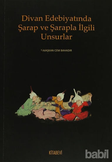Picture of Divan Edebiyatında Şarap ve Şarapla İlgili Unsurlar