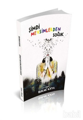 Picture of Şimdi Mevsimlerden Soğuk