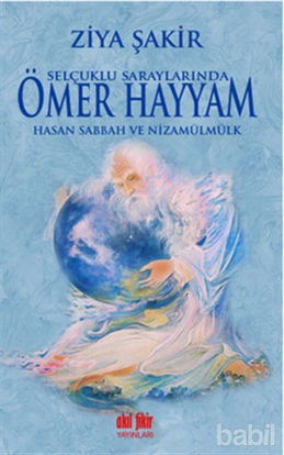 Picture of Selçuklu Saraylarında Ömer Hayyam Hasan Sabbah ve Nizamülmülk