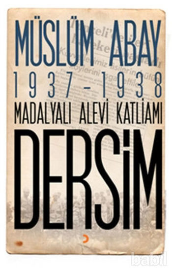 Picture of 1937 – 1938 Madalyalı Alevi Katliamı Dersim