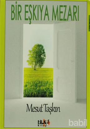 Picture of Bir Eşkıya Mezarı