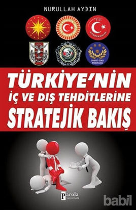 Picture of Türkiye'nin İç ve Dış Tehditlerine Stratejik Bakış