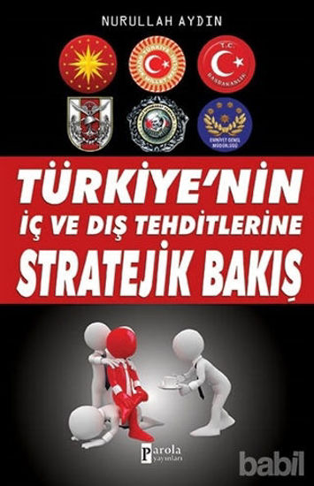 Picture of Türkiye'nin İç ve Dış Tehditlerine Stratejik Bakış