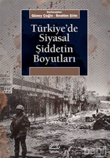 Picture of Türkiye'de Siyasal Şiddetin Boyutları